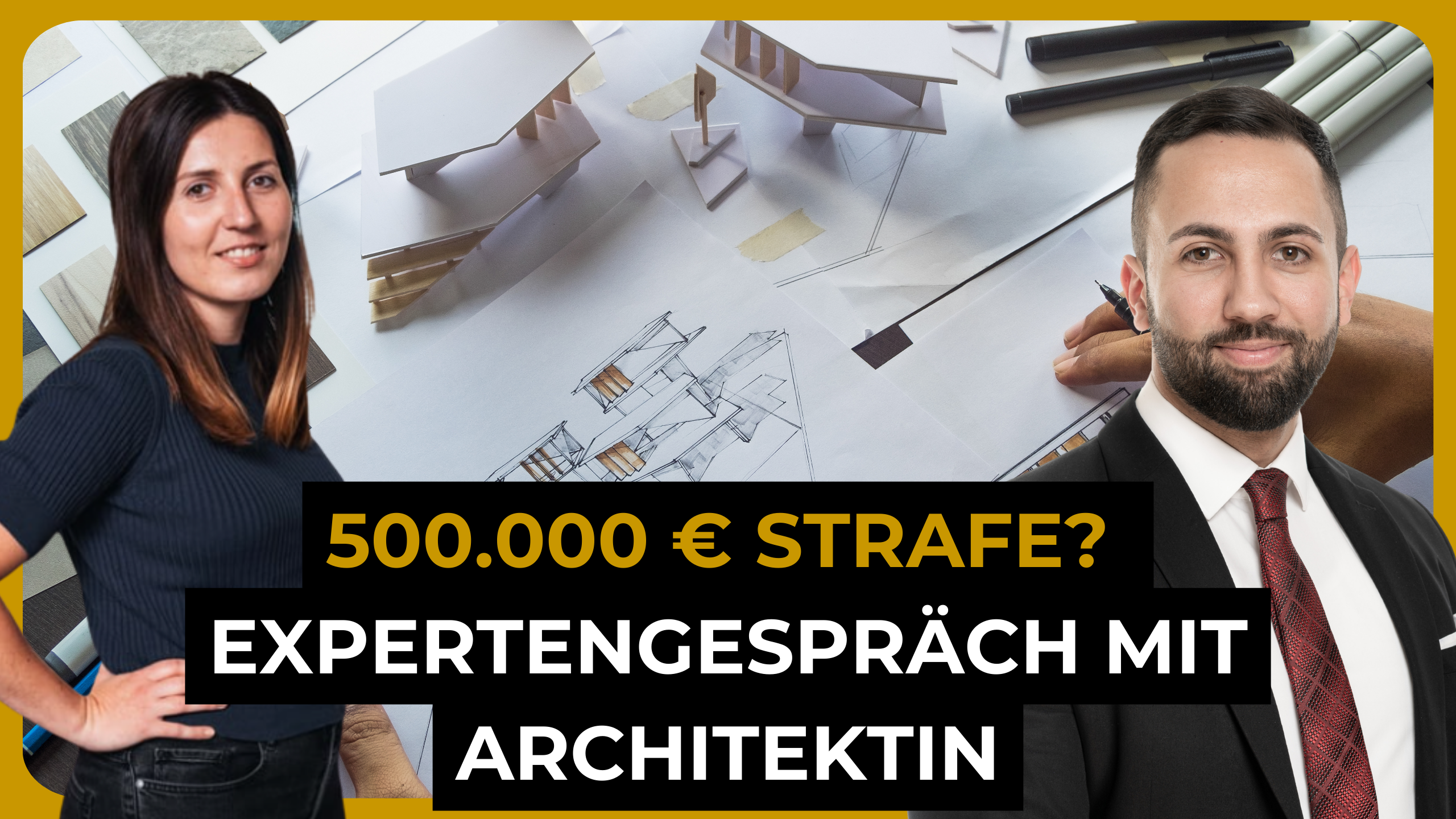 500.000 € Strafe? Expertengespräch mit Architektin