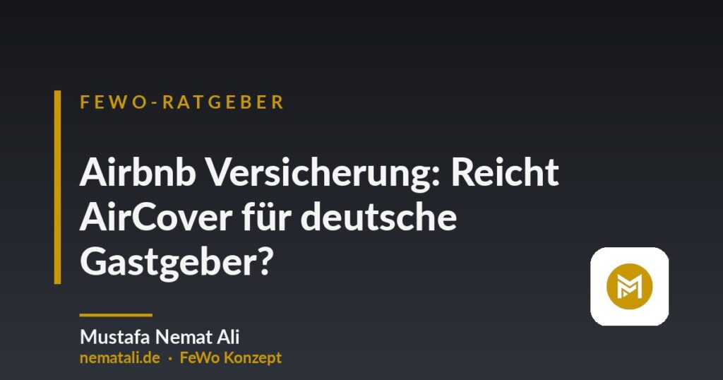 Airbnb Versicherung: Reicht AirCover für deutsche Gastgeber?