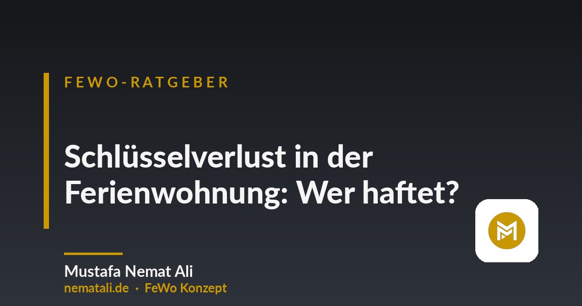 Schlüsselverlust in der Ferienwohnung: Wer haftet?
