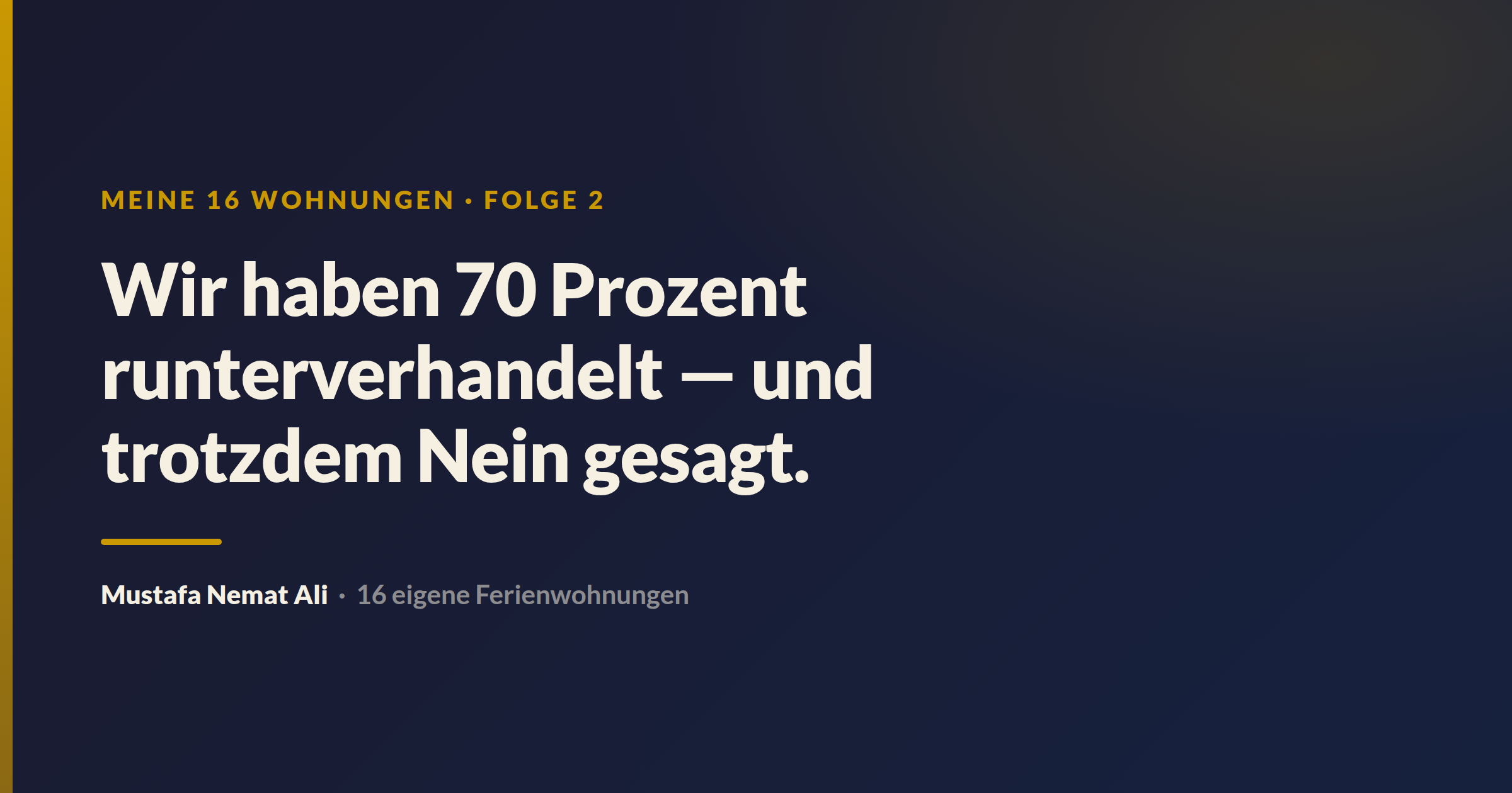 Meine 16 Wohnungen · Folge 2: Wir haben 70 Prozent runterverhandelt — und trotzdem Nein gesagt.
